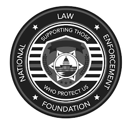 NATIONAL LAW ENFORCEMENT FOUNDATION SUPPORTING THOSE WHO PROTECT US