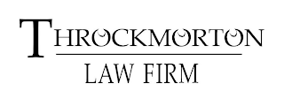 THROCKMORTON LAW FIRM