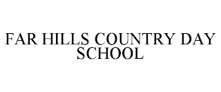 FAR HILLS COUNTRY DAY SCHOOL