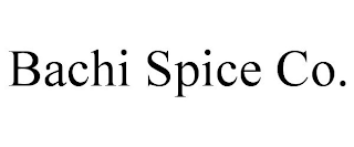 BACHI SPICE CO.