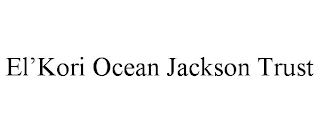 EL'KORI OCEAN JACKSON TRUST