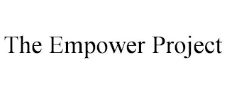 THE EMPOWER PROJECT