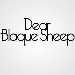 DEAR BLAQUE SHEEP