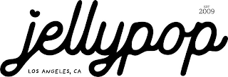 JELLYPOP LOS ANGELES, CA EST 2009