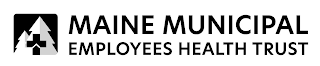 MAINE MUNICIPAL EMPLOYEES HEALTH TRUST