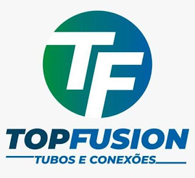 TF TOPFUSION TUBOS E CONEXÕES