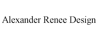 ALEXANDER RENEE DESIGN