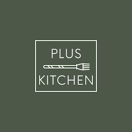 PLUS KITCHEN