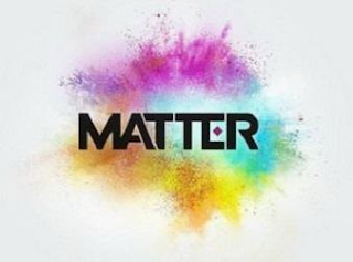 MATTER