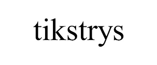 TIKSTRYS