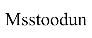 MSSTOODUN