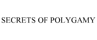 SECRETS OF POLYGAMY