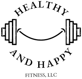 HEALTHY AND HAPPY FITNESS, LLC