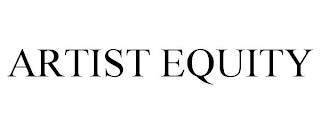 ARTIST EQUITY