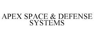 APEX SPACE & DEFENSE SYSTEMS