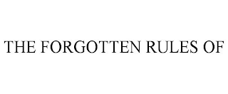 THE FORGOTTEN RULES OF