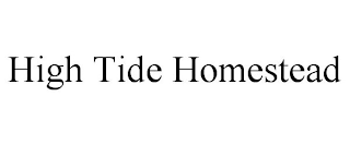 HIGH TIDE HOMESTEAD