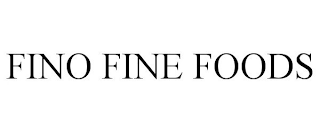 FINO FINE FOODS