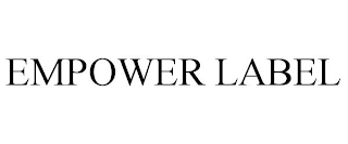 EMPOWER LABEL