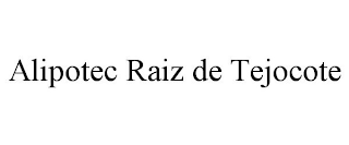 ALIPOTEC RAIZ DE TEJOCOTE