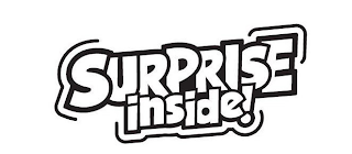 SURPRISE INSIDE!