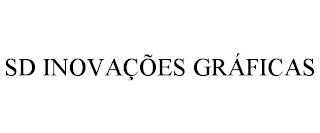 SD INOVAÇÕES GRÁFICAS