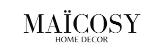 MAÏCOSY HOME DECOR