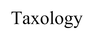 TAXOLOGY