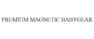 PREMIUM MAGNETIC BABYGEAR