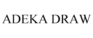 ADEKA DRAW