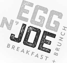 EGG N' JOE BREAKFAST + BRUNCH