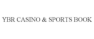 YBR CASINO & SPORTS BOOK