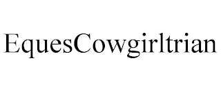 EQUESCOWGIRLTRIAN