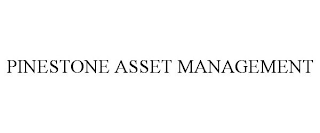 PINESTONE ASSET MANAGEMENT