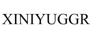 XINIYUGGR