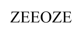 ZEEOZE