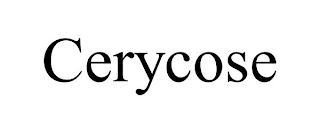 CERYCOSE