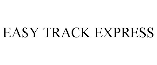 EASY TRACK EXPRESS