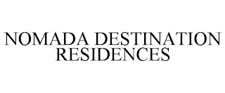 NOMADA DESTINATION RESIDENCES