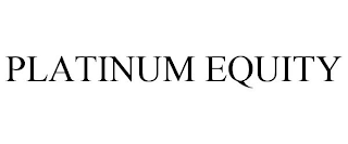 PLATINUM EQUITY