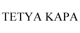 TETYA KAPA