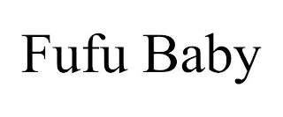 FUFU BABY