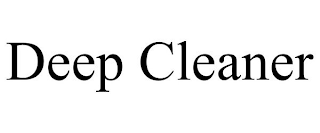 DEEP CLEANER