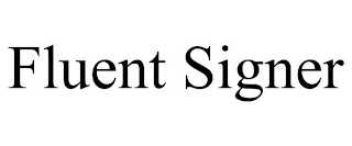 FLUENT SIGNER