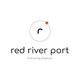 R RED RIVER PORT EMBRACING SIMPLICITY