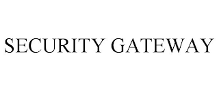 SECURITY GATEWAY