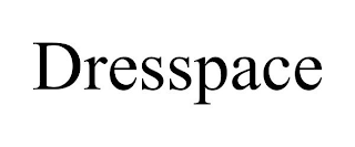 DRESSPACE