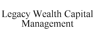 LEGACY WEALTH CAPITAL MANAGEMENT