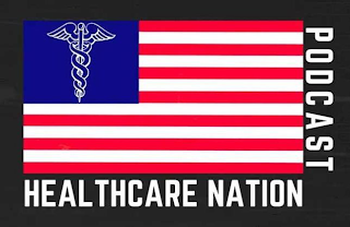 HEALTHCARE NATION PODCAST