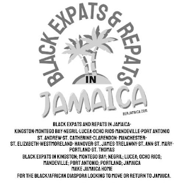 BLACK EXPATS & REPATS IN JAMAICA BERJAMAICA.COM BLACK EXPATS AND REPATS IN JAMAICA· KINGSTON·MONTEGO BAY·NEGRIL·LUCEA·OCHO RIOS·MANDEVILLE·PORT ANTONIO ST. ANDREW·ST. CATHERINE·CLARENDON· MANCHESTER· ST. ELIZABETH·WESTMORELAND· HANOVER·ST. JAMES·TRELAWNY·ST. ANN·ST. MARY· PORTLAND·ST. THOMAS BLACK EXPATS IN KINGSTON; MONTEGO BAY; NEGRIL; LUCEA; OCHO RIOS; MANDEVILLE; PORT ANTONIO; PORTLAND; JAMAICA MAKE JAMAICA HOME FOR THE BLACK/AFRICAN DIASPORA LOOKING TO MOVE OR RETURN TO JAMAICA.